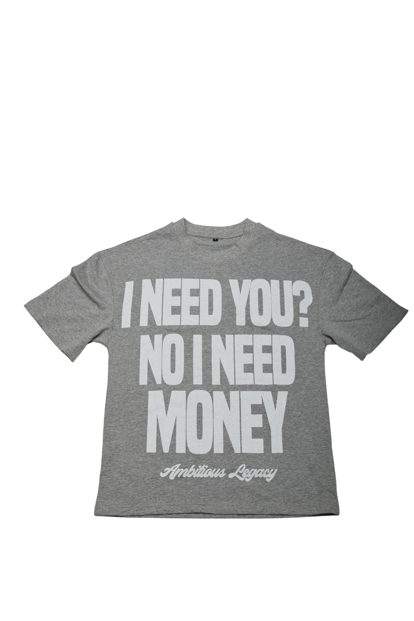 I Need Money T-Shirt